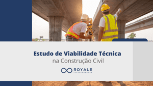 Leia mais sobre o artigo Estudo de Viabilidade Técnica da Construção Civil: Guia Completo para Avaliar o Potencial do Seu Terreno